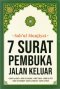 SAB`UL MUNJIYAT; 7 SURAT PEMBUKA JALAN KELUAR